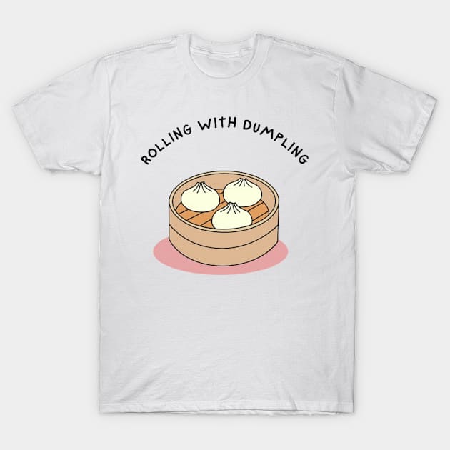 Rolling with Dumpling! T-Shirt by Josh Diaz Villegas